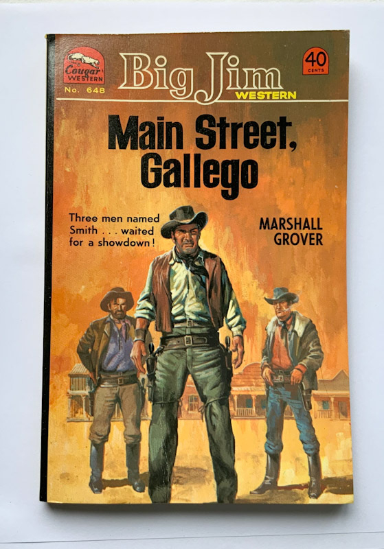 MAIN STREET GALLEGO by MARSHALL GROVER Western book